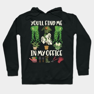 I'll Be In My Office Garden Gardener Gardening Funny Hoodie